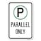 Signmission Parallel Parking Only Sign with Graphic Heavy-Gauge Aluminum Sign, 12" x 18", A-1218-23507 A-1218-23507 - alternate 1